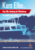 Kurs Elbe. Hamburg bis Wittenberge